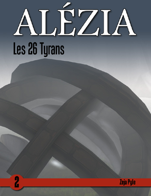 AL&Eacute;ZIA : Les 26 Tyrans